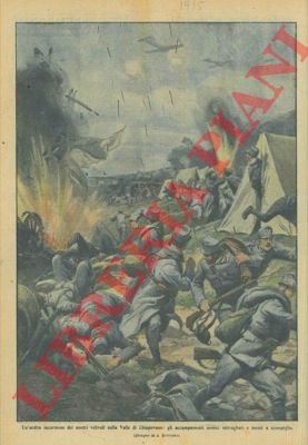 Incursione aerea dei nostri sugli accampamenti nemici in Valle di …