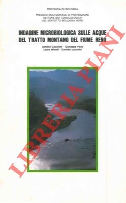 Indagine microbiologica sulle acque del tratto montano del fiume Reno.
