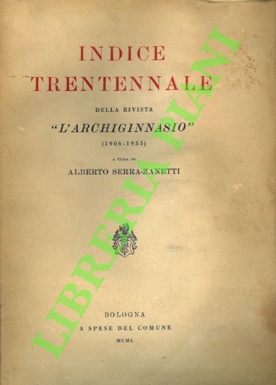 Indice trentennale della rivista “L'Archiginnasio”.