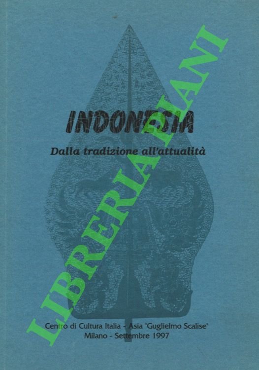 Indonesia. Dalla tradizione all'attualità.