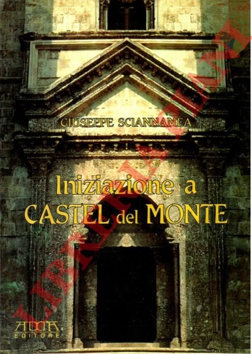 Iniziazione a Castel del Monte.