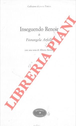 Inseguendo Renoir. Con una nota di Alberto Bertoni. | Immagine Gallery 2