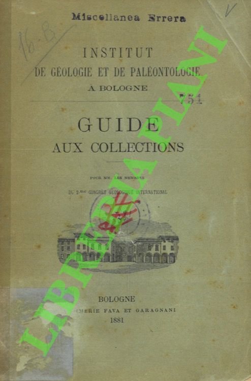 Institut de Geologie et de Paleontologie a Bologne. Guide aux …