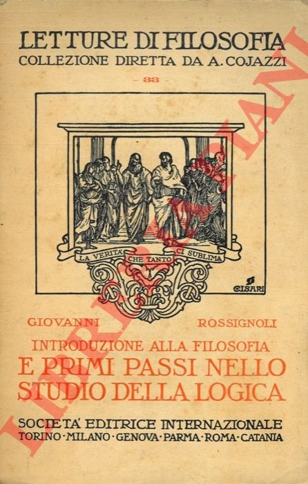 Introduzione alla filosofia e primi passi nello studio della logica.