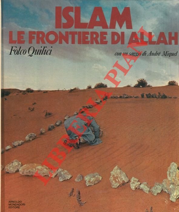 Islam. Le frontiere di Allah.