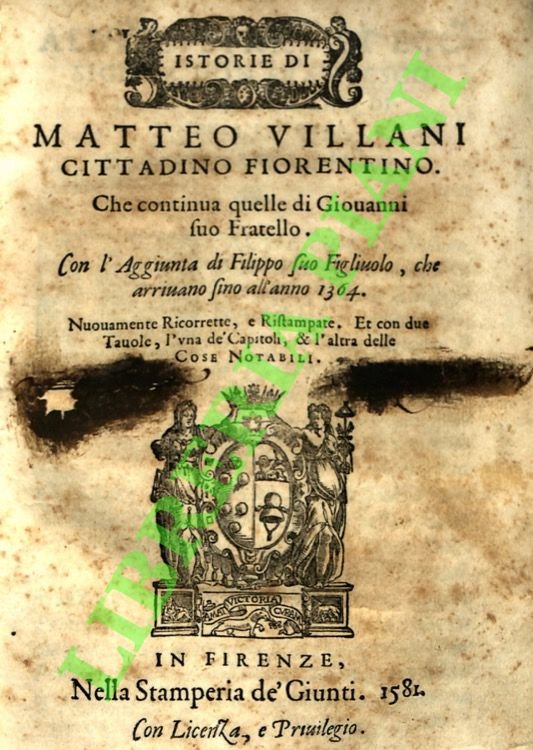 Istorie di Matteo Villani cittadino fiorentino. Che continua quelle di …