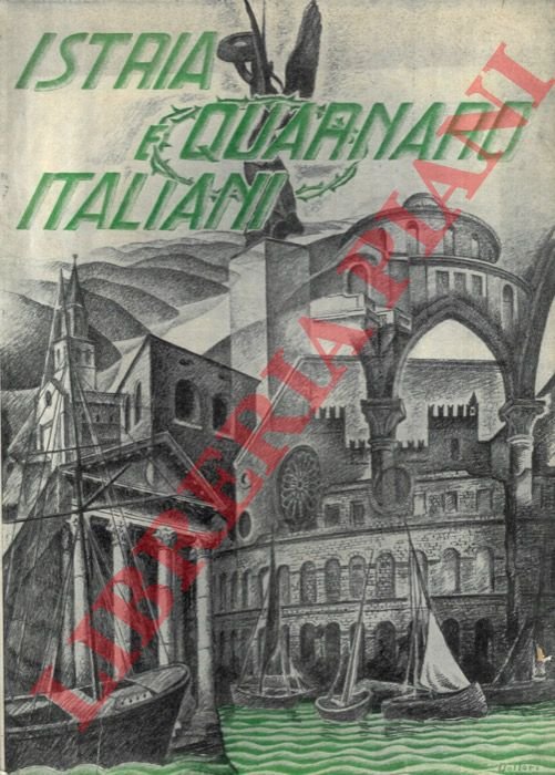 Istria e Quarnaro italiani.