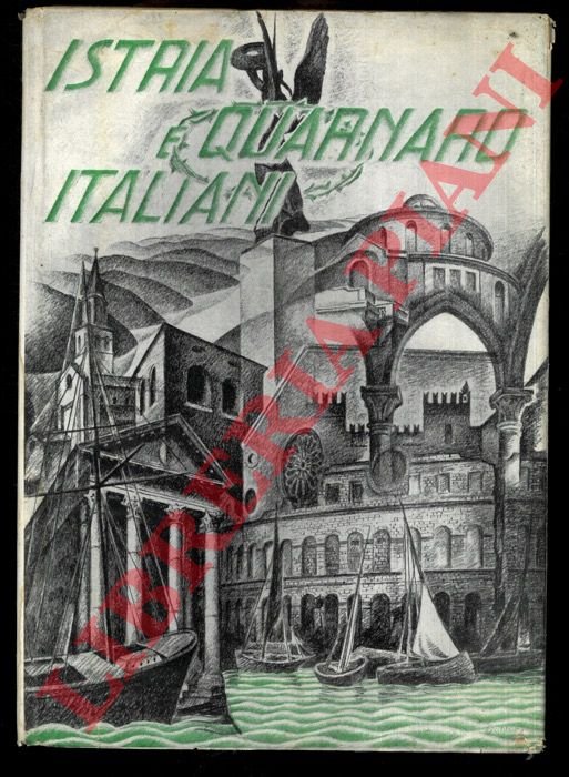 Istria e Quarnaro italiani.