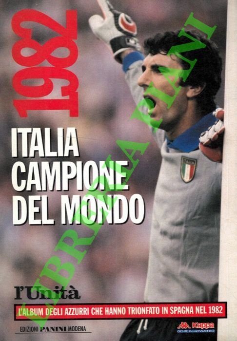 Italia Campione del Mondo. 1982.