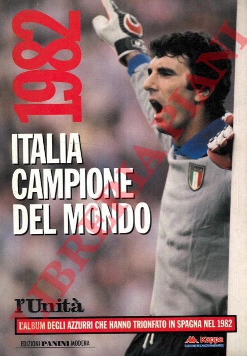 Italia Campione del Mondo. 1982.