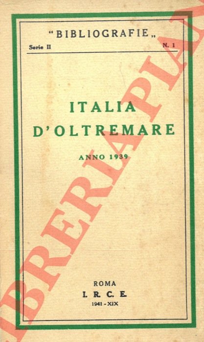 Italia d'oltremare. Anno 1939.