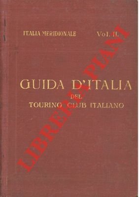 Italia meridionale. Secondo volume. Napoli e dintorni.