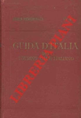 Italia meridionale. Secondo volume. Napoli e dintorni.