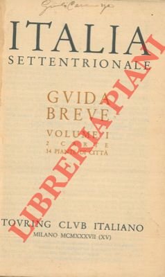 Italia settentrionale. Volume I.