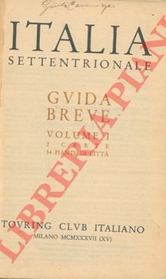 Italia settentrionale. Volume I.