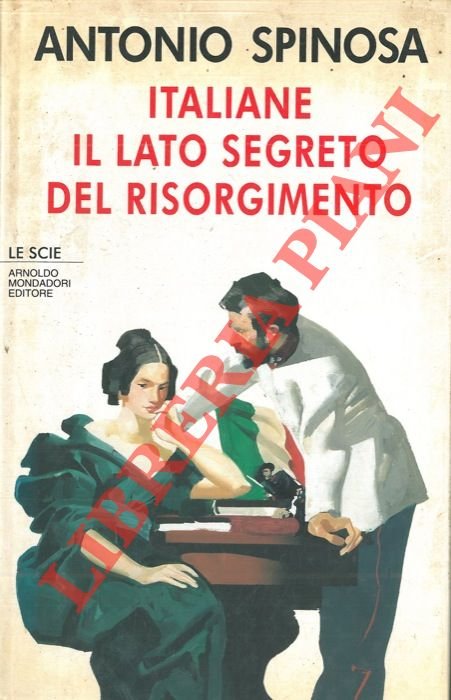 Italiane. Il lato segreto del Risorgimento.