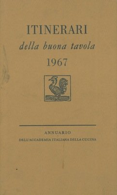Itinerari della buona tavola 1967. Annuario dell'Accademia Italiana della Cucina. | Immagine Gallery 2