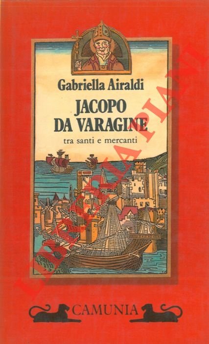 Jacopo da Varagine tra santi e mercanti.