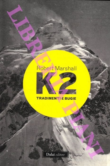 K2. Tradimenti e bugie.