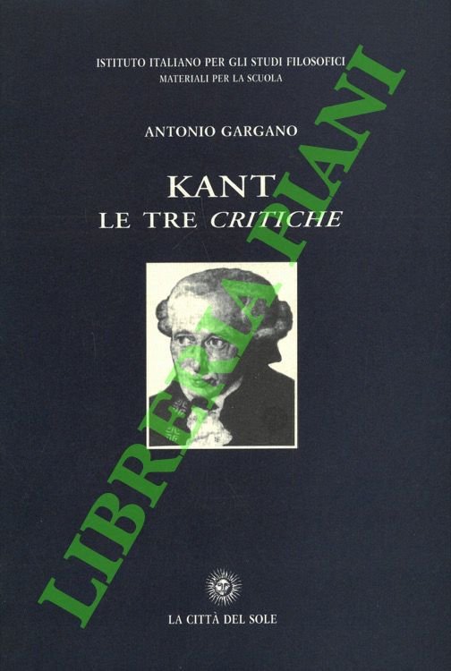 Kant. Le tre critiche.