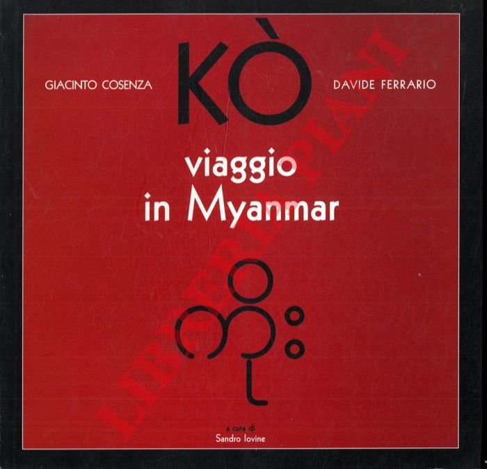 Kò. Viaggio in Myanmar.