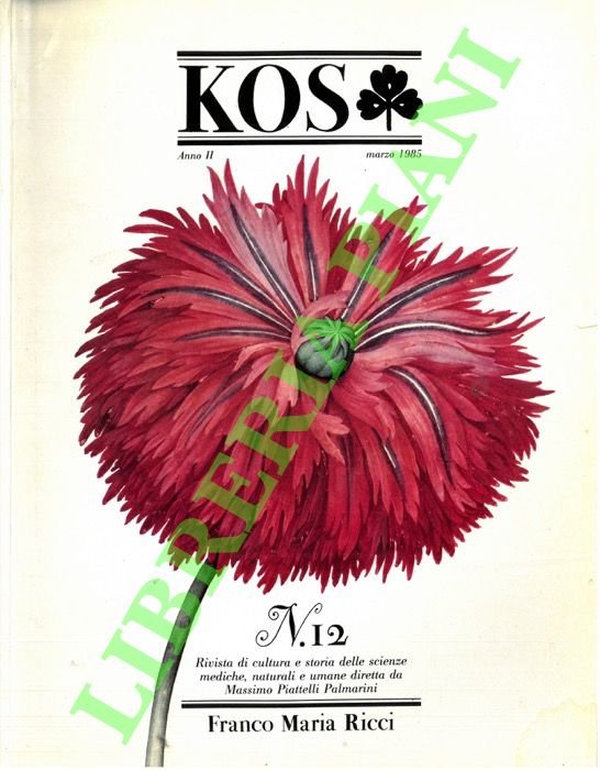 KOS. 12. Rivista di cultura e storia delle scienze mediche, naturali e umane.