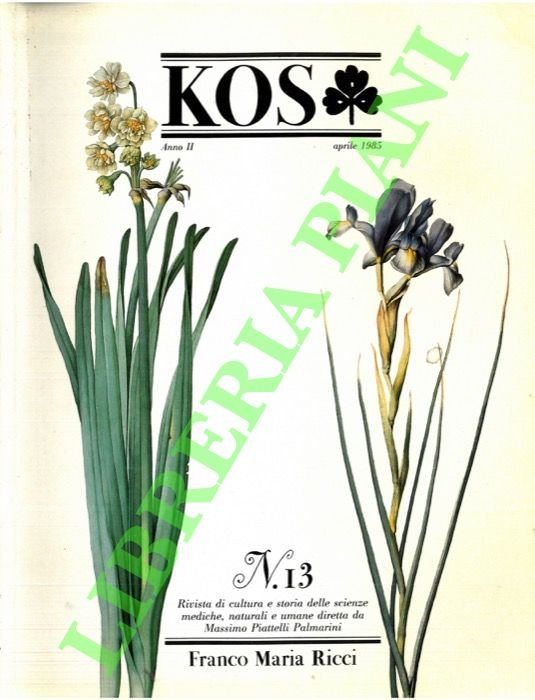 KOS. 13. Rivista di cultura e storia delle scienze mediche, naturali e umane.
