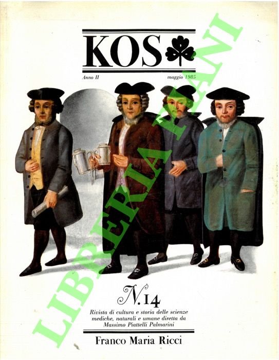 KOS. 14. Rivista di cultura e storia delle scienze mediche, naturali e umane.