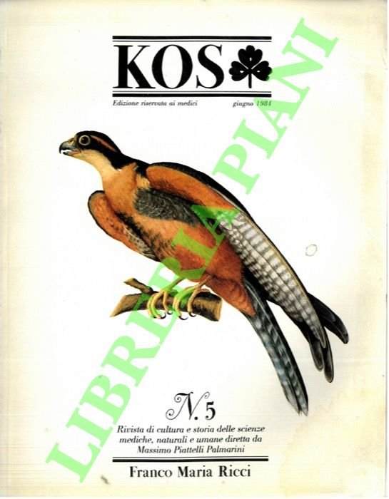 KOS. 5. Rivista di cultura e storia delle scienze mediche, naturali e umane.