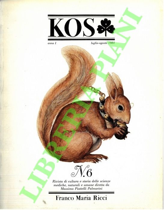 KOS. 6. Rivista di cultura e storia delle scienze mediche, naturali e umane.