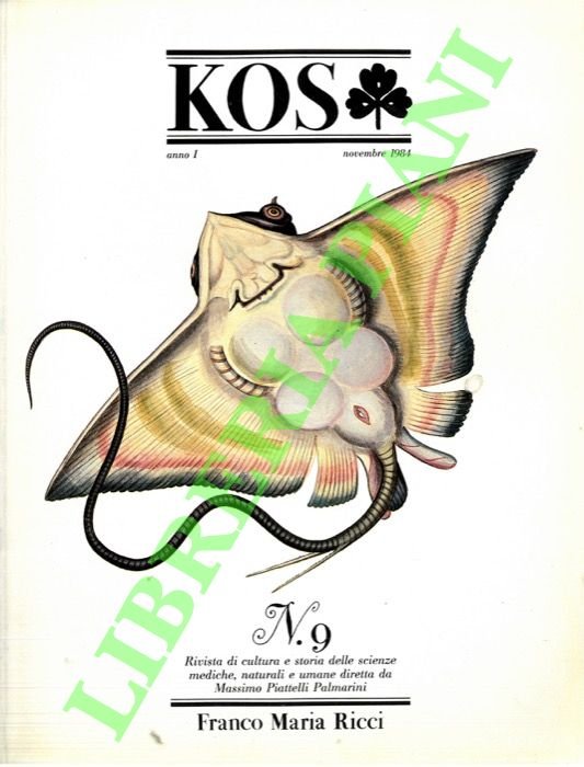 KOS. 9. Rivista di cultura e storia delle scienze mediche, naturali e umane.