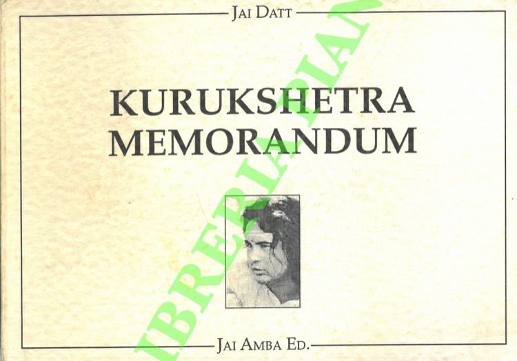 Kurukshetra memorandum. Annunciazione, gestazione e parto di una Nuova Umanità.