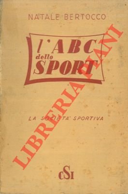 L'ABC dello sport ovvero : la società sportiva.