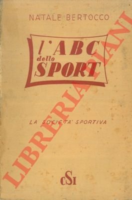L'ABC dello sport ovvero : la società sportiva.