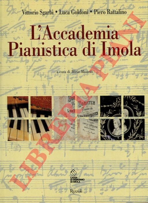 L'Accademia Pianistica di Imola. A cura di Miria Mazzetti.