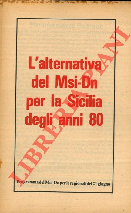 L'alternativa del Msi-Dn per la Sicilia degli anni '80.