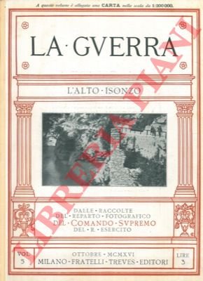 L'Alto Isonzo. (La guerra. Volume quinto)