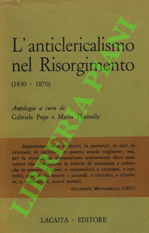 L'anticlericalismo nel Risorgimento (1830-1870).