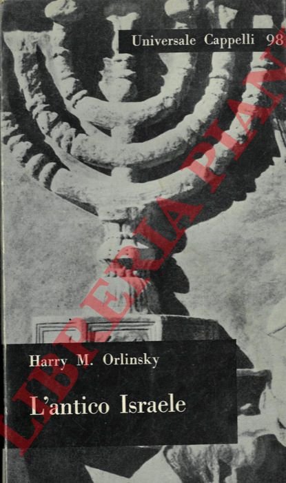 L'antico Israele. Traduzione di Fiammetta Moronti. Introduzione di Augusto Segre.