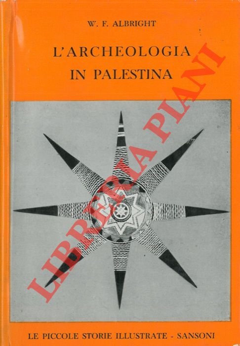 L'archeologia in Palestina.