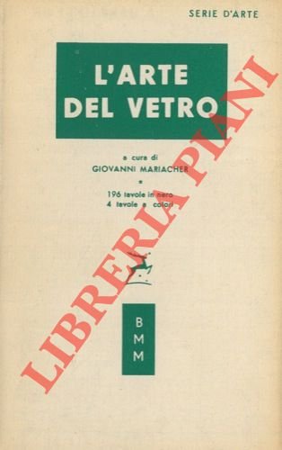 L'arte del vetro.