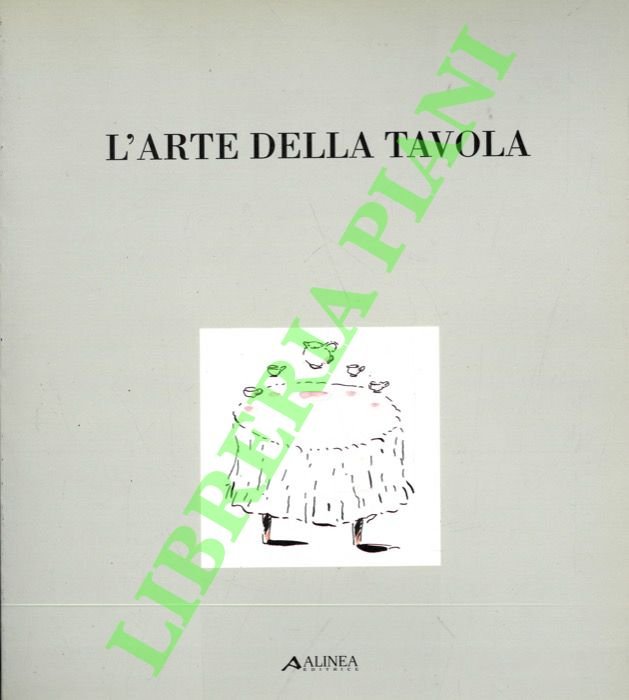 L'arte della tavola. Modelli di comportamento e nuove configurazioni per …