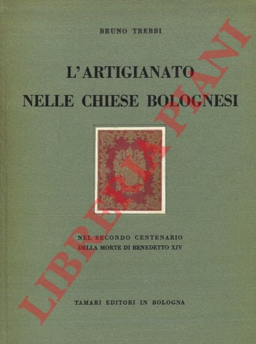 L'artigianato nelle chiese bolognesi. Nel Secondo Centernaio della morte di … | Immagine Gallery 3