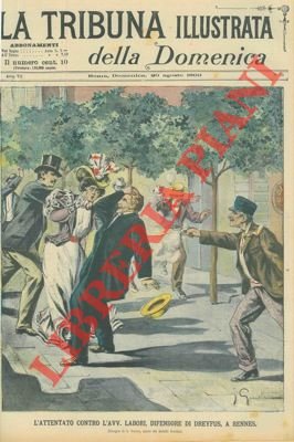 L'attentato contro l'Avv. Labori, difensore di Dreyfus, a Rennes.
