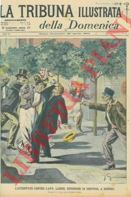 L'attentato contro l'Avv. Labori, difensore di Dreyfus, a Rennes.