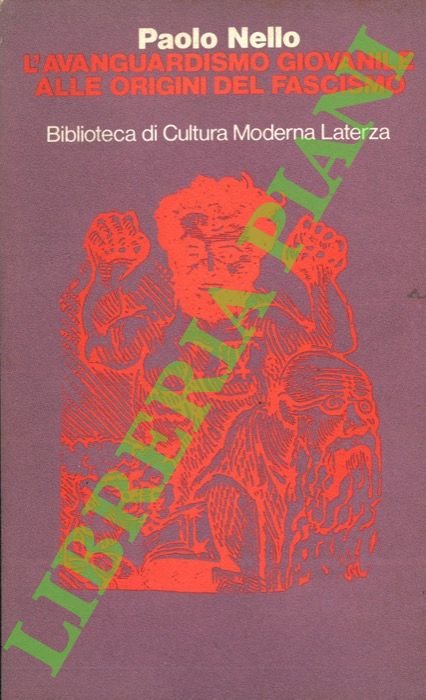 L'avanguardismo giovanile alle origini del fascismo.