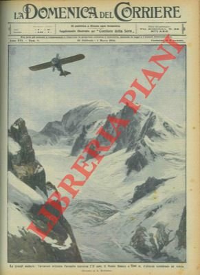 L'aviatore Parmelin attraversa il Monte Bianco a 5.300 m. d'altezza.