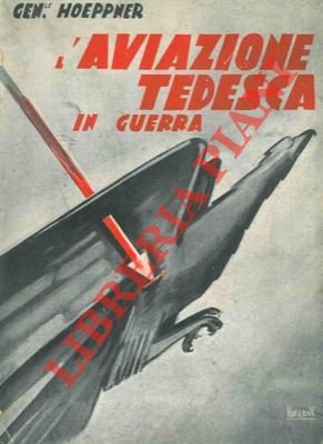 L'aviazione tedesca in guerra.