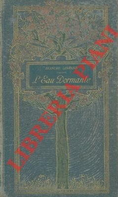 L'eau dormante.