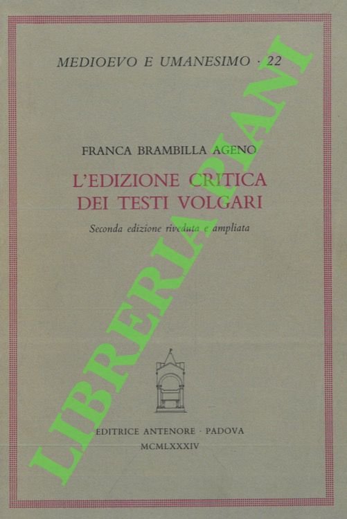 L'edizione critica dei testi volgari. Seconda edizione riveduta e ampliata.